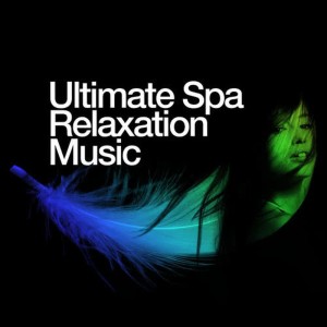 Ultimate Relaxation Music的專輯Ultimate Spa Relaxation Music