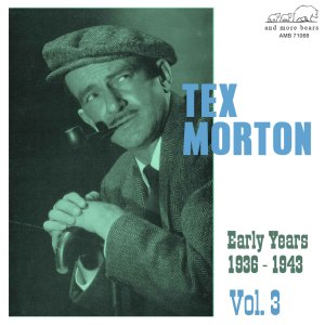อัลบัม Early Years 1936-1943, Vol. 3 ศิลปิน Tex Morton