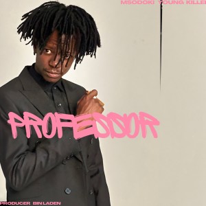 Album Professor from Msodoki Young Killer