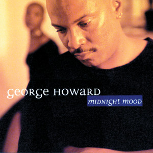 George Howard的專輯Midnight Mood