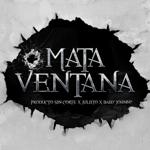Juliito的專輯Mata Ventana (Explicit)