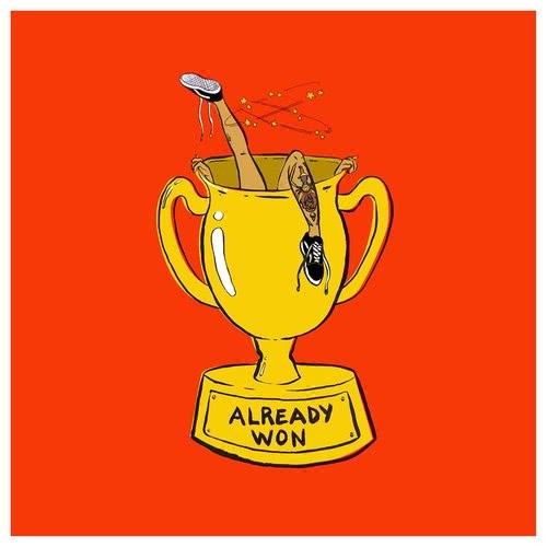 Already Won (Explicit)