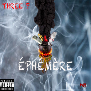 Listen to Éphémère (Explicit) song with lyrics from THREE P