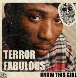Album Know This Girl from Terror Fabulous
