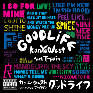 ดาวน์โหลดและฟังเพลง Good Life (feat. T-Pain) พร้อมเนื้อเพลงจาก Kanye West