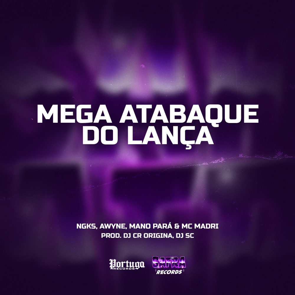 MEGA ATABAQUE DO LANÇA (Explicit)