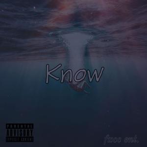 收聽Tankohh的Know (feat. fxccdodo) (Explicit)歌詞歌曲