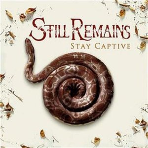อัลบัม Stay Captive [Single track] [Int'l release] ศิลปิน Still Remains