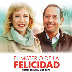 อัลบัม El Misterio de la Felicidad (Banda de Sonido Original) ศิลปิน Nico Cota