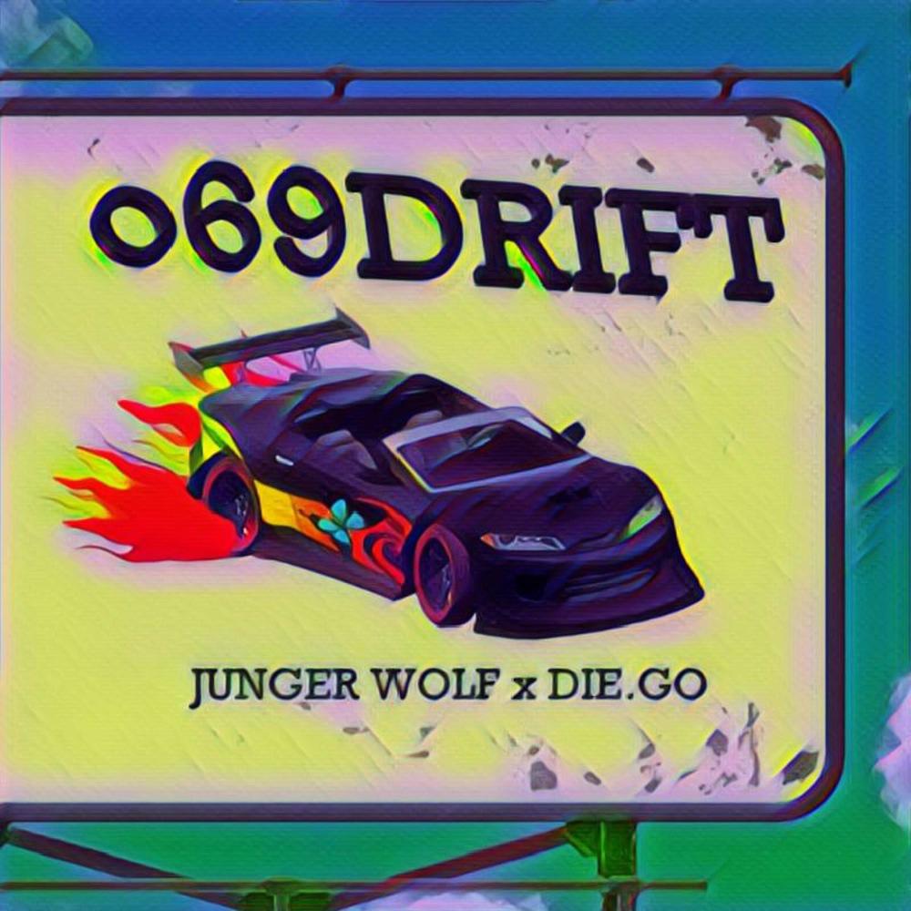 o69DRIFT (feat. DIE.GO) (Explicit)
