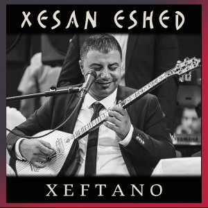 Listen to Xeftan Bejna Kecike song with lyrics from Xesan Eshed
