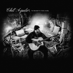 Listen to Should Be Worshiping song with lyrics from CHILL AGUILAR