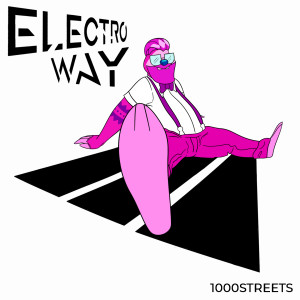 Electro Way dari 1000streets