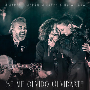 Mijares的專輯Se Me Olvidó Olvidarte