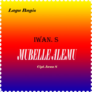 收聽iwan s的Mubellei Alemu歌詞歌曲