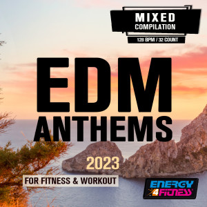 Various Artists的专辑Edm Anthems 2023 For Fitness & Workout (15 Tracks Non-Stop Mixed Compilation For Fitness & Workout - 128 Bpm / 32 Count)