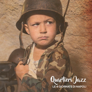 Album Le 4 giornate di Napoli (Quartieri Jazz) from Mario Romano