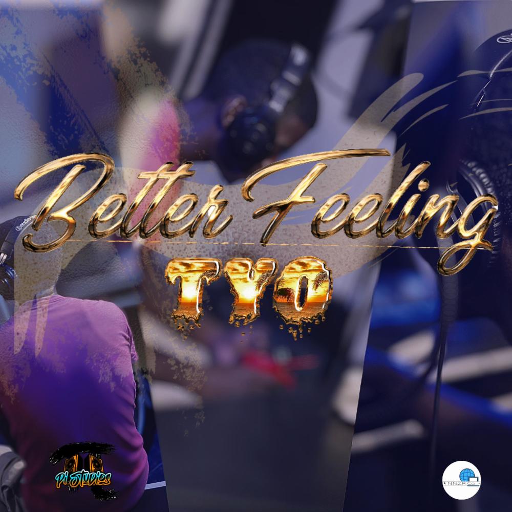 Better Feeling (feat. Tyo)