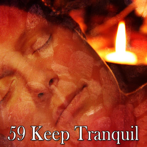 59 Keep Tranquil