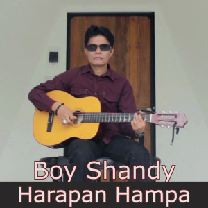 Dengarkan Harapan Hampa lagu dari Boy Shandy dengan lirik
