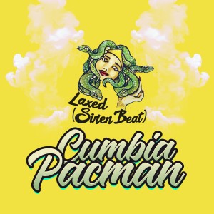 收聽Cumbia Pacman的Laxed (Siren Beat)歌詞歌曲