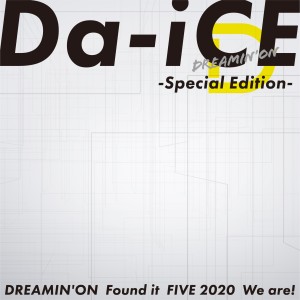 Da-iCE的專輯DREAMIN' ON -Special Edition-