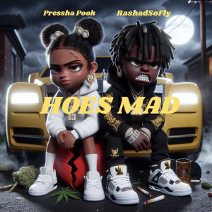 Album Hoes Mad (Explicit) from Rashadsofly