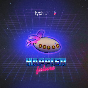 收听Lyd Venn的Happier Future歌词歌曲