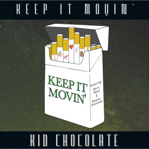 Dengarkan Keep It Movin' lagu dari Kid Chocolate dengan lirik