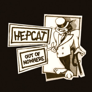 Hepcat的专辑Out Of Nowhere