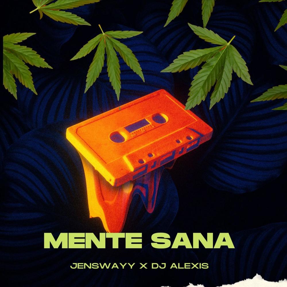MENTE SANA (feat. Dj Alexis)