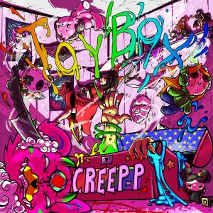 อัลบัม TOYBOX (Explicit) ศิลปิน Creep-P