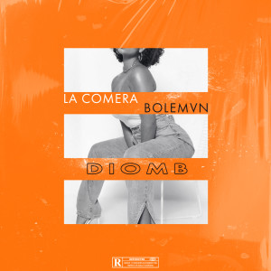 收聽La Comera的Diomb (Explicit)歌詞歌曲