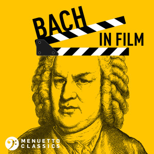 อัลบัม Bach in Film ศิลปิน Various Artists