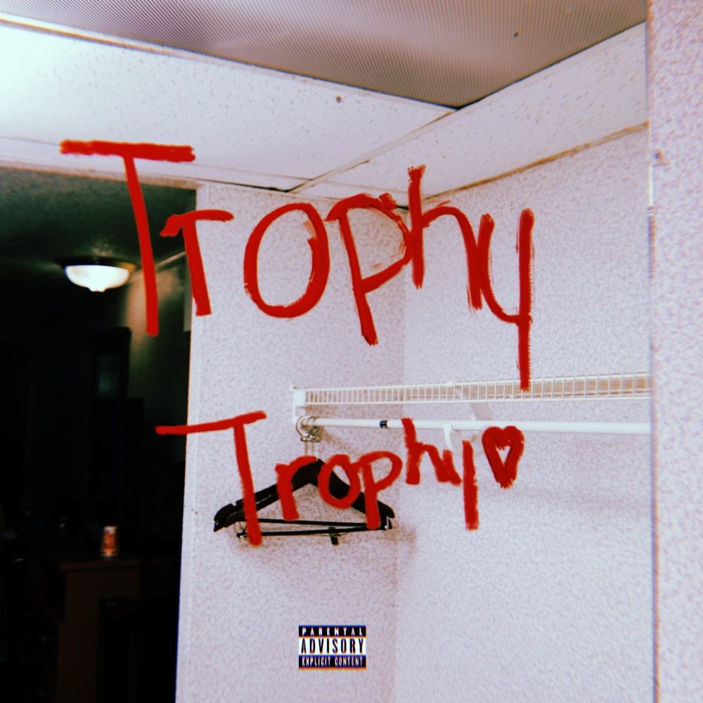 Trophy (Explicit)