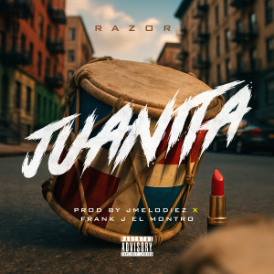 ดาวน์โหลดและฟังเพลง Juanita (Explicit) พร้อมเนื้อเพลงจาก razor adepi