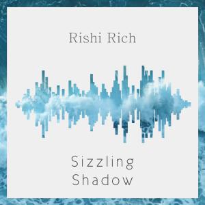 Rishi Rich的專輯Sizzling Shadow