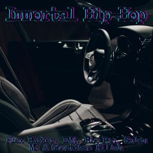 อัลบัม Immortal Hip-Hop (feat. DMX, Golem MC, Big Pun & Ghostface Killah) [RMX] [Explicit] ศิลปิน Flex Barker