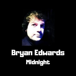 Dengarkan Midnight lagu dari Bryan Edwards dengan lirik