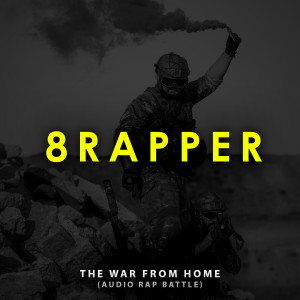 ROII的專輯8RAPPER (The war from home) (Explicit)