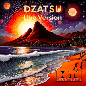 Album Dzatsu (Live Version) from Drama On The Corner