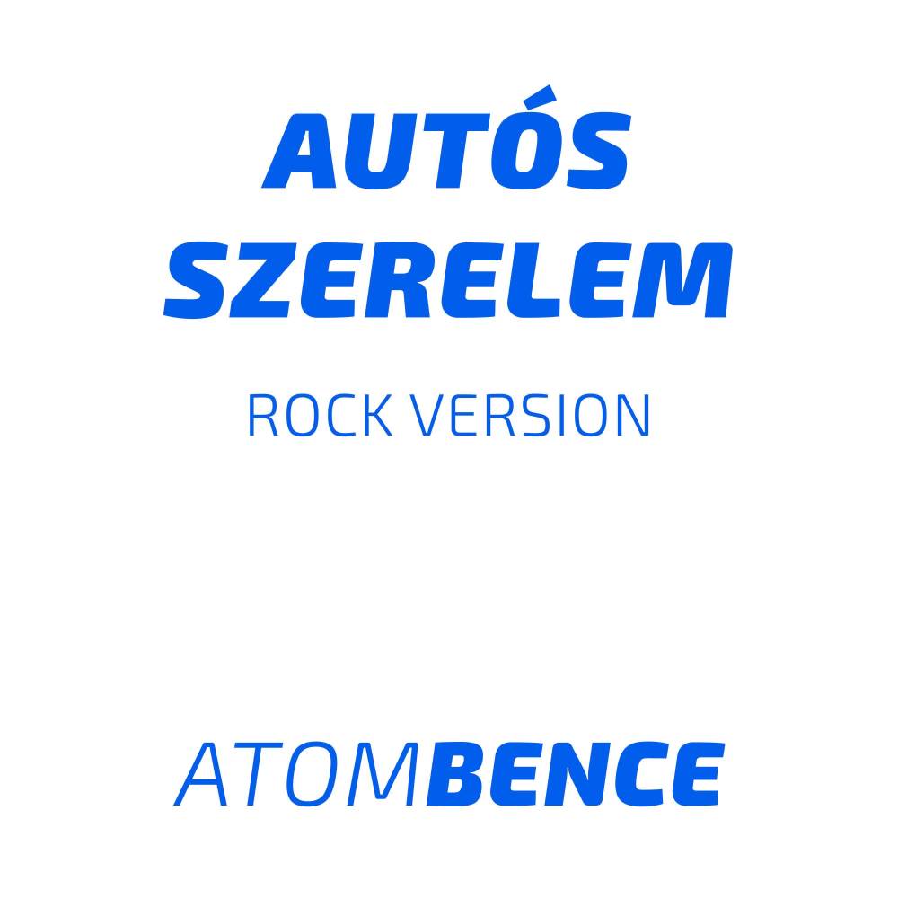Autós szerelem (Rock Version)