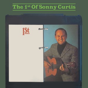 อัลบัม The 1st of Sonny Curtis ศิลปิน Sonny Curtis