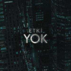 Dengarkan lagu Yok nyanyian Etki dengan lirik