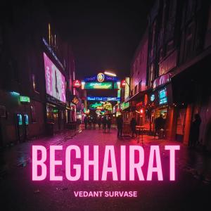 Vedant Survase的專輯Beghairat
