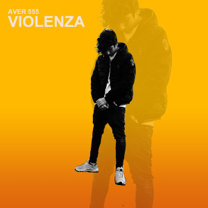 Album Violenza oleh Aver 555