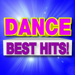 Dance Dance Music的專輯Best Dance Hits! (Explicit)