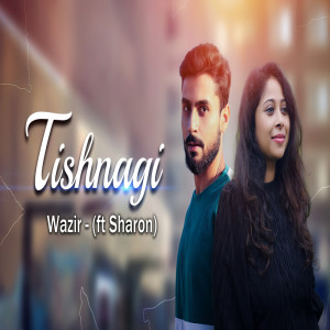 Wazir的專輯Tishnagi