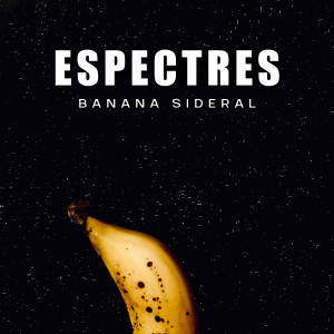 Espectres的專輯Banana Sideral