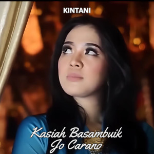 Kintani的專輯Kasiah Basambuik Jo Carano